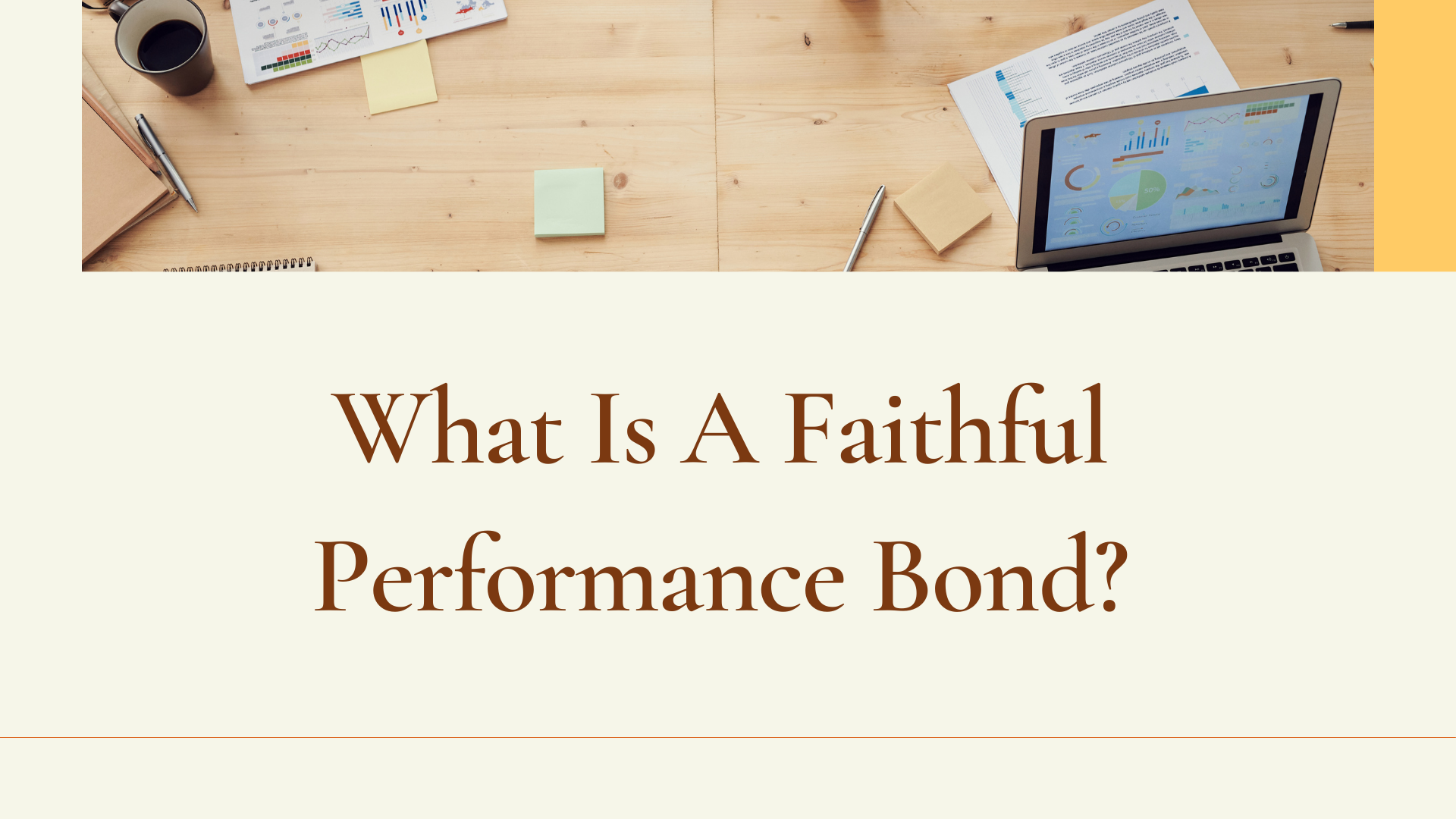 performance bond - What is a faithful performance bond - working