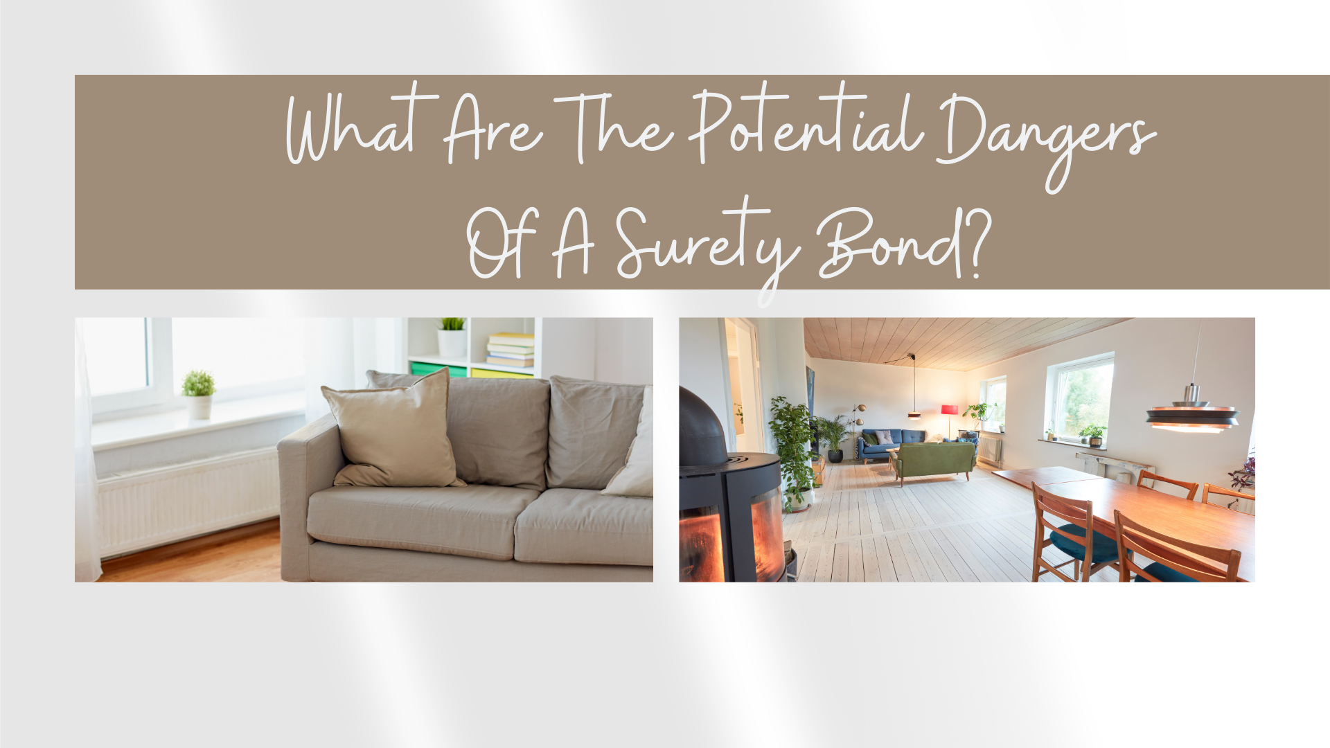 surety bond - What are the consequences of failing to obtain a surety bond - home interior